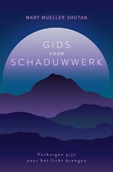 Gids voor schaduwwerk - Mary Mueller Shutan - 9789020221510