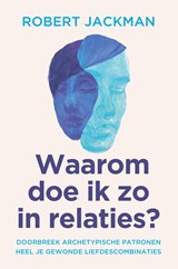 Waarom doe ik zo in relaties? - Robert Jackman - 9789020222197