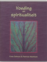 Voeding en spiritualiteit - Fons Delnooz ; Patricia Martinot - 9789020243673