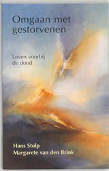 Omgaan met gestorvenen - Hans Stolp ; Margarete van den Brink - 9789020282177