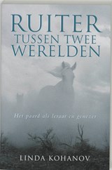 Ruiter tussen twee werelden - Linda Kohanov - 9789020284256