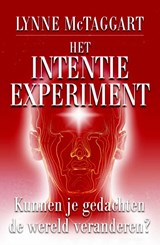 Het intentie-experiment - Lynne McTaggart - 9789020284560