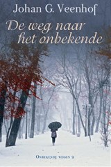 De weg naar het onbekende - Jan Veenhof - 9789020533217