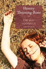 Dat wat voorbij is - Henny Thijssing-Boer - 9789020533606