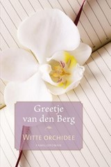 Witte orchidee - Greetje van den Berg - 9789020533682
