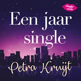 Een jaar single - Petra Kruijt - 9789020536768