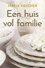 Een huis vol familie - Marja Visscher - 9789020540703
