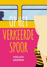 Op het verkeerde spoor - Marjon Weerink - 9789020546477