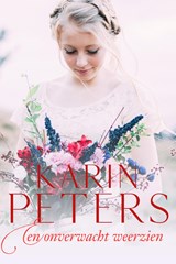 Een onverwachts weerzien - Karin Peters - 9789020547931