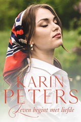Leven begint met liefde - Karin Peters - 9789020548198