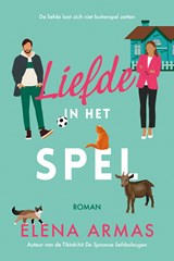 Liefde in het spel - Elena Armas - 9789020555813