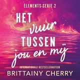 Het vuur tussen jou en mij - Brittainy C. Cherry - 9789020557855