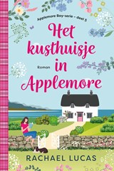 Het kusthuisje in Applemore - Rachael Lucas - 9789020560152