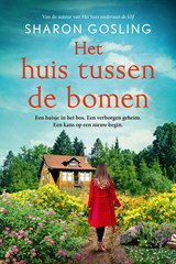Het huis tussen de bomen - Sharon Gosling - 9789020560275