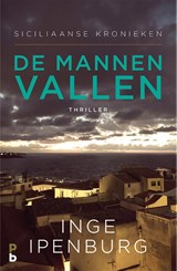 De mannen vallen - Inge Ipenburg - 9789020608816