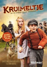 Kruimeltje en de strijd om de goudmijn - Christine Linneweever - 9789020622508
