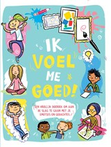 Ik voel me goed! - Ellen Bailey ; Lesley Pemberton - 9789020622904