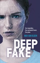 Deepfake - Max van Olden - 9789020630176