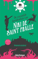 De vernielde beeldentuin van Niki de Saint Phalle - Manon Berns - 9789020630473