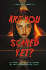 Are you scared yet? - Chinouk Thijssen - 9789020635959