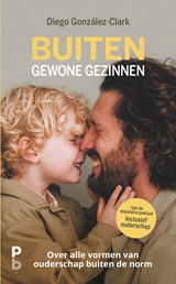 Buiten gewone gezinnen - Diego González-Clark - 9789020639742