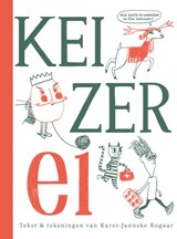 Keizer Ei - Karst-Janneke Rogaar - 9789020672114