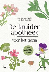 De kruidenapotheek voor het gezin - Martine Van Huffel ; Ruth Beretta - 9789020930634
