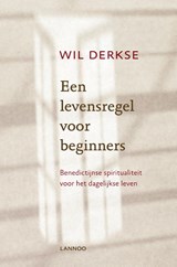 Een levensregel voor beginners - Wil Derkse - 9789020941845