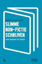Slimme non-fictie schrijven - Marc Buelens ; Niels Janssens - 9789020977172