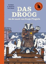 Das Droog en de zaak van Zusje Pinguïn - Margot Holtman ; Dagmar Holtman - 9789020981179