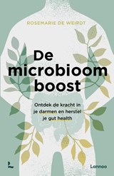 De microbioom boost - Rosemarie De Weirdt - 9789020982312