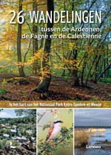 26 wandelingen tussen de Ardennen, de Fagne en de Calestienne - Amélie Decrolière ; Maxime Gonze ; Martin Collette - 9789020988406