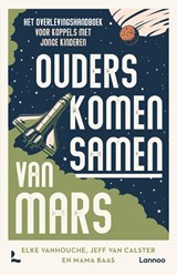 Ouders komen samen van Mars - Elke Vanhouche ; Jeff Van Calster ; Mama Baas - 9789020989649