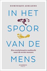 In het spoor van de mens - Dominique Adriaens - 9789020989991