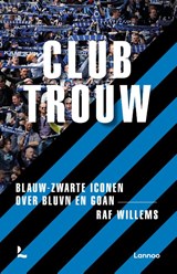 Clubtrouw - Raf Willems - 9789020993332