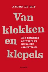 Van klokken en klepels - Anton de Wit - 9789020998337