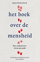 Het boek over de mensheid - Adam Rutherford - 9789021027760