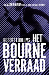 Het Bourne verraad - Robert Ludlum ; Eric Van Lustbader - 9789021028736