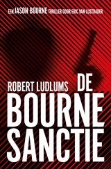 De Bourne Sanctie - Robert Ludlum ; Eric Van Lustbader - 9789021028743