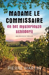 Madame le Commissaire en het mysterieuze schilderij - Pierre Martin - 9789021032108