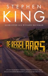 De Regelaars - Stephen King ; Richard Bachman - 9789021037318