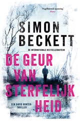 De geur van sterfelijkheid - Simon Beckett - 9789021038735