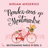 Rendez-vous op Montmartre - Mirjam Mieserius - 9789021041537