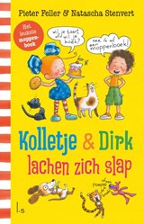 Kolletje & Dirk lachen zich slap - Pieter Feller ; Natascha Stenvert - 9789021043012