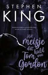 Het meisje dat hield van Tom Gordon - Stephen King - 9789021044651
