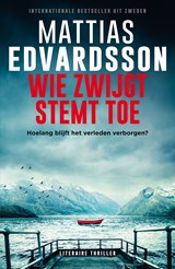 Wie zwijgt stemt toe - Mattias Edvardsson - 9789021044699