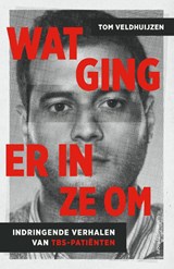 Wat ging er in ze om - Tom Veldhuijzen - 9789021047065