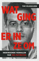 Wat ging er in ze om - Tom Veldhuijzen - 9789021047072