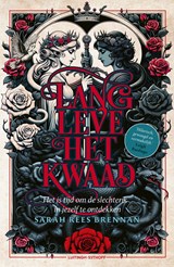Lang leve het kwaad - Sarah Rees Brennan - 9789021047706