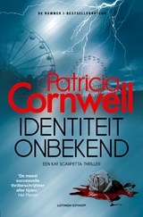 Identiteit onbekend - Patricia Cornwell - 9789021051611